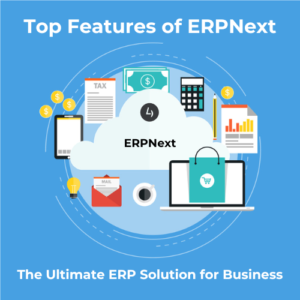 Erpnext Features 4devnet - Top Features of ERPNext: The Ultimate ERP Solution